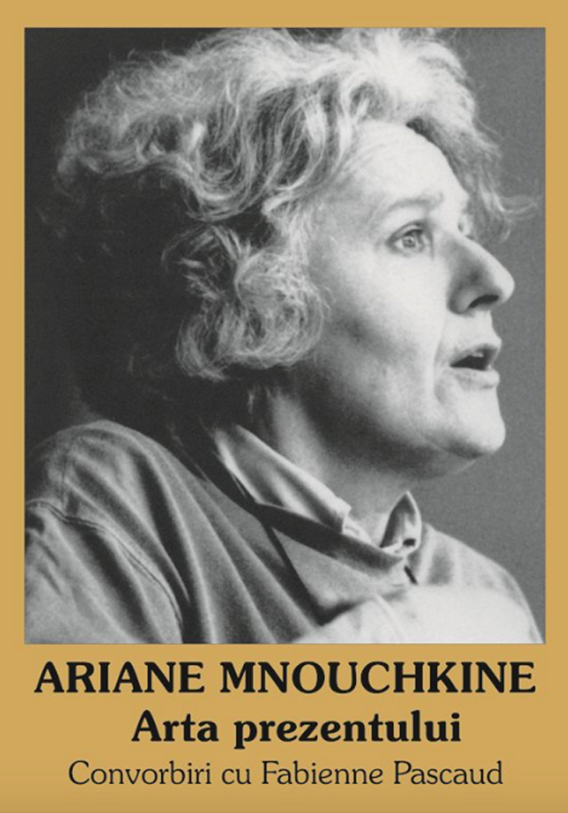livre Ariane MNOUCHKINE - Arta prezentului en roumain