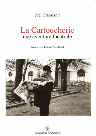 livre La Cartoucherie, une aventure théâtrale 2004