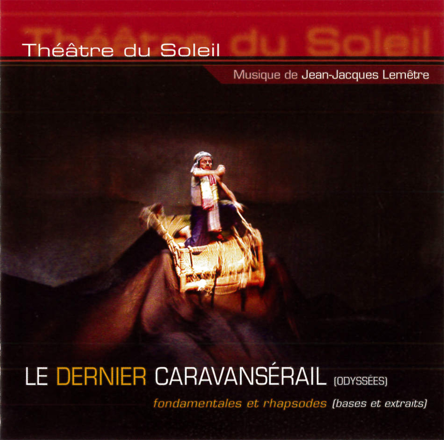 Audio Le Dernier Caravansérail, fondamentales et rhapsodes (bases et extraits) 