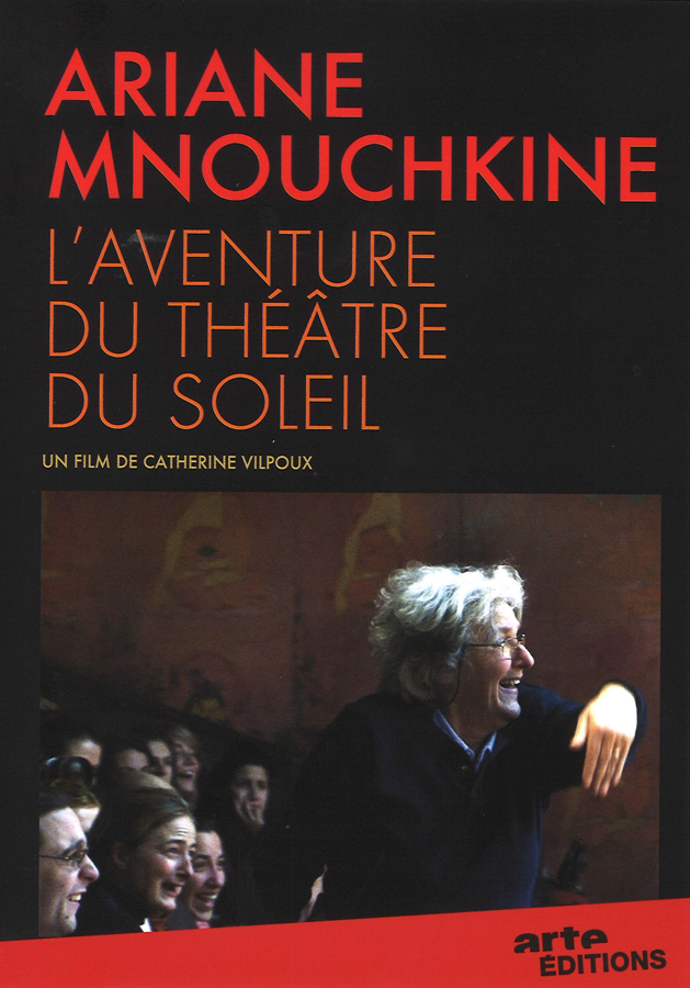 Film Ariane Mnouchkine, l'aventure du Théâtre du Soleil 