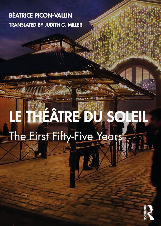 livre Le Théâtre du Soleil, The First Fifty Five Years en anglais